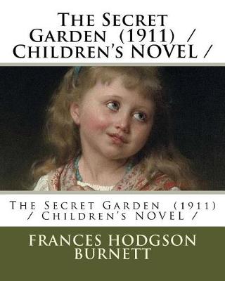 Book cover for The Secret Garden (1911) / Children's NOVEL /