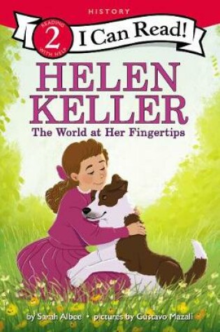 Cover of Helen Keller: The World at Her Fingertips