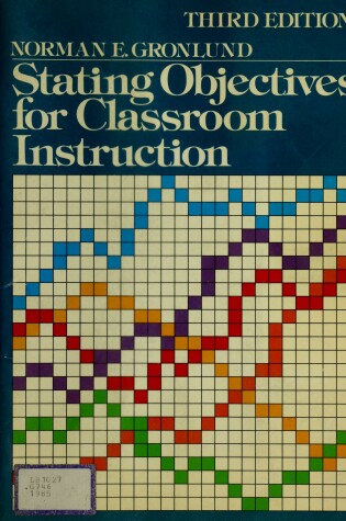 Cover of Stating Behavioural Objectives for Classroom Instruction