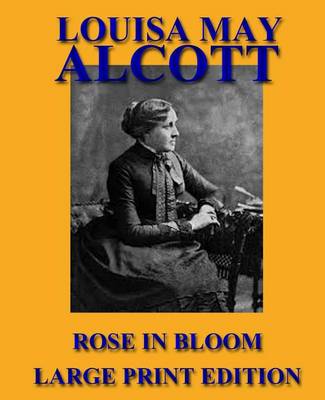 Book cover for Rose in Bloom - Large Print Edition
