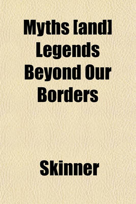 Book cover for Myths [And] Legends Beyond Our Borders