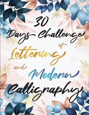 Book cover for 30 Days Challenge of Lettering and Modern Calligraphy