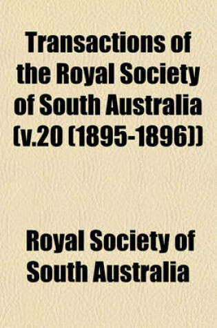 Cover of Transactions of the Royal Society of South Australia (V.20 (1895-1896))