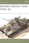 Book cover for Matilda Infantry Tank 1938-45