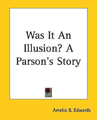 Book cover for Was It an Illusion? a Parson's Story