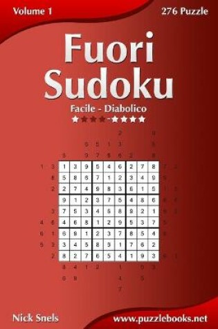 Cover of Fuori Sudoku - Da Facile a Diabolico - Volume 1 - 276 Puzzle