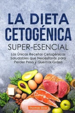 Cover of La Dieta Ceto Superesencial