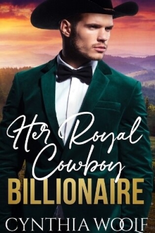 Cover of Her Royal Cowboy Billionaire