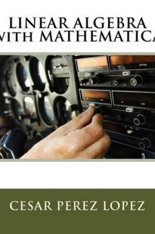 Cover of Linear Algebra with Mathematica