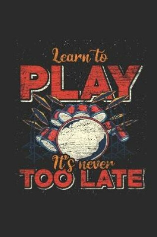 Cover of Learn To Play It's Never Too Late