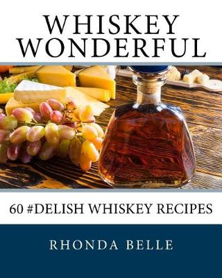 Book cover for Whiskey Wonderful