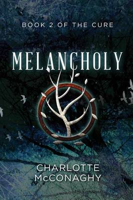 Cover of Melancholy: Book Two of The Cure