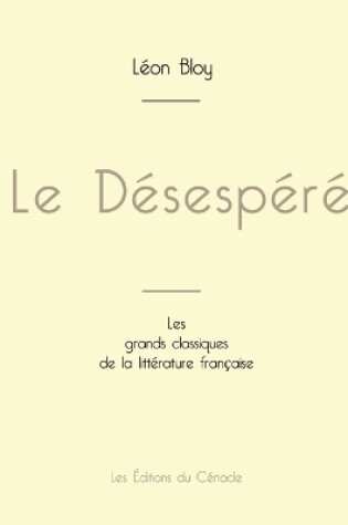 Cover of Le Désespéré de Léon Bloy (édition grand format)