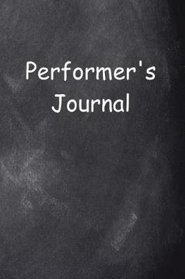 Cover of Performer's Journal Chalkboard Design
