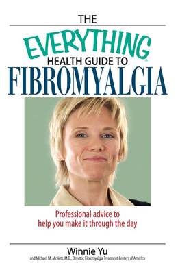 Cover of The Everything Health Guide to Fibromyalgia