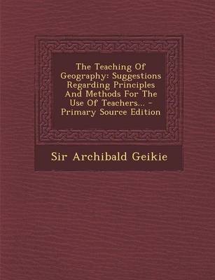 Book cover for The Teaching of Geography