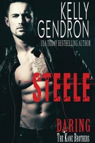 Cover of Steele (Daring the Kane Brothers)