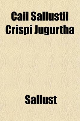 Book cover for Caii Sallustii Crispi Jugurtha