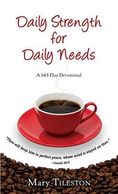 Book cover for Daily Strength for Daily Needs (365 Day Devotional)