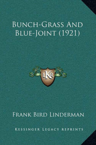 Cover of Bunch-Grass and Blue-Joint (1921)