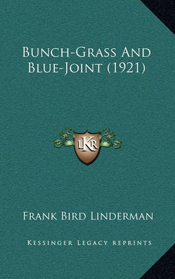 Book cover for Bunch-Grass and Blue-Joint (1921)