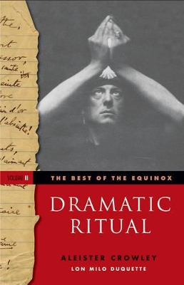 Book cover for Dramatic Ritual: Best of the Equinox, Volume II