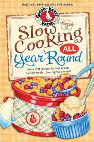 Cover of Slow Cooking All Year 'Round