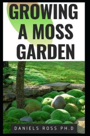 Cover of Growing a Moss Garden