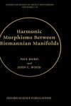 Book cover for Harmonic Morphisms Between Riemannian Manifolds