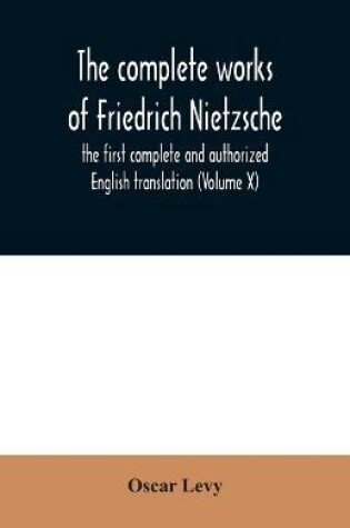 Cover of The complete works of Friedrich Nietzsche