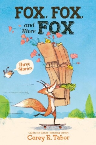 Cover of Fox, Fox, and More Fox: Three Stories