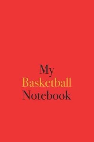 Cover of My Basketball Notebook