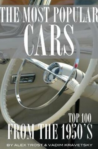 Cover of The Most Popular Cars from the 1950's: Top 100