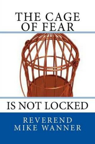 Cover of The Cage Of Fear