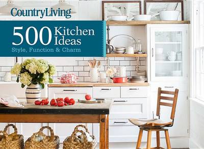 Book cover for Country Living 500 Kitchen Ideas