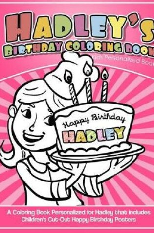 Cover of Hadley's Birthday Coloring Book Kids Personalized Books