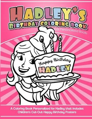 Book cover for Hadley's Birthday Coloring Book Kids Personalized Books