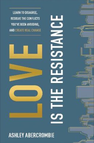 Cover of Love Is the Resistance