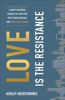 Book cover for Love Is the Resistance