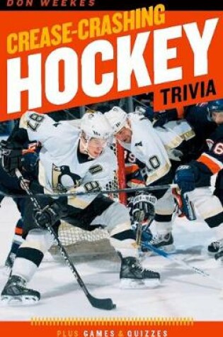 Cover of Crease-Crashing Hockey Trivia