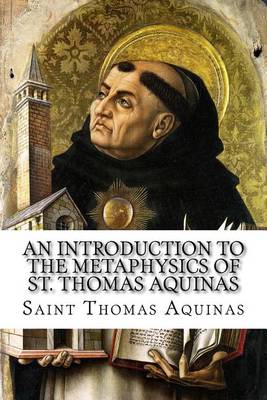 Book cover for An Introduction to the Metaphysics of St. Thomas Aquinas