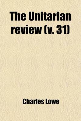 Book cover for The Unitarian Review (Volume 31)