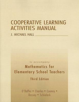 Book cover for Cooperative Learning Activities Manual to Accompany Mathematics for Elementary School Teachers