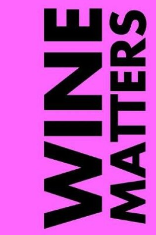 Cover of Wine Matters