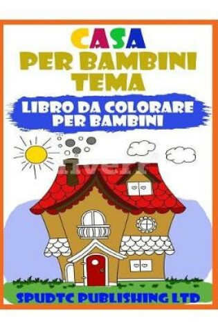 Cover of Casa Per Bambini Tema
