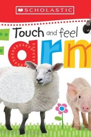 Cover of Touch and Feel Farm: Scholastic Early Learners (Touch and Feel)