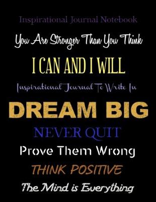 Cover of Inspirational Journals Notebook You are Stronger Than You Think - I Can and I Will - Dream Big