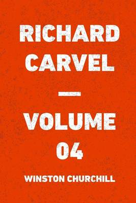 Book cover for Richard Carvel - Volume 04