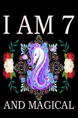 Book cover for I Am 7 and Magical