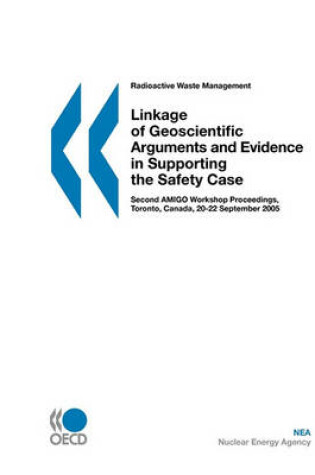 Cover of Radioactive Waste Management Linkage of Geoscientific Arguments and Evidence in Supporting the Safety Case